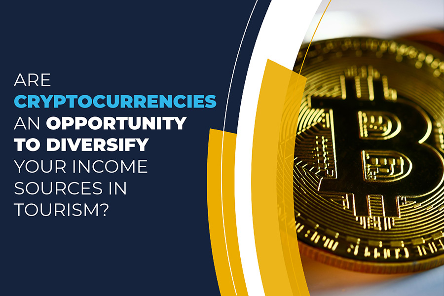 Are cryptocurrencies an opportunity to diversify your income sources in tourism?