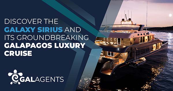 Discover the Galaxy Sirius and its Groundbreaking Galapagos Luxury Cruise